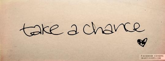 Take A Chance quote #2