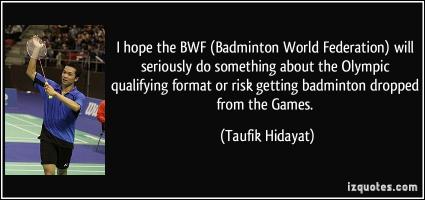 Taufik Hidayat's quote #1