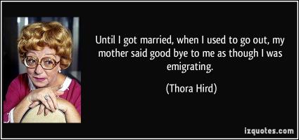 Thora Hird's quote #1