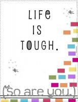 Tough Life quote #2