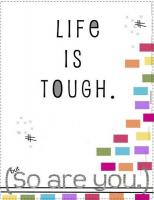 Tough Life quote #2