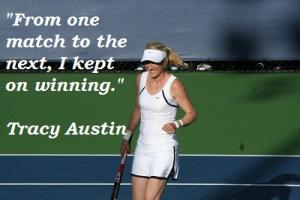 Tracy Austin's quote