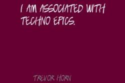 Trevor Horn's quote #3