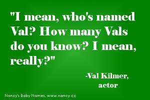 Val quote #1