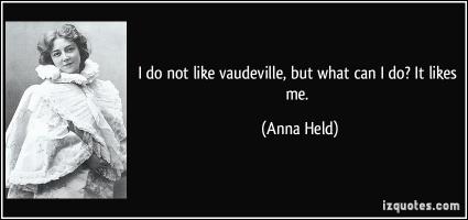 Vaudeville quote #2