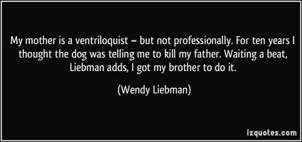 Ventriloquist quote #2