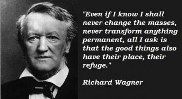 Wagner quote #1