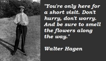 Walter Hagen's quote #3