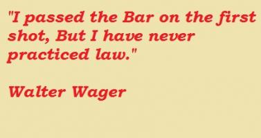 Walter Wager's quote #4