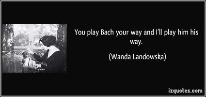Wanda Landowska's quote #1