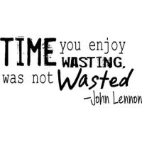 Wasting Time quote #2