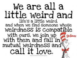 Weirdness quote #1