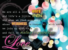 Weirdness quote #1