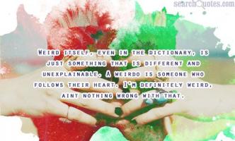 Weirdos quote #1