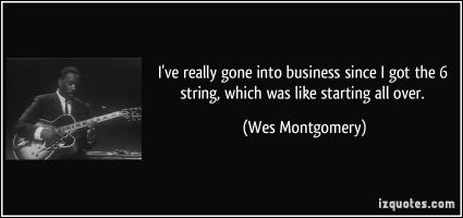 Wes Montgomery's quote #1