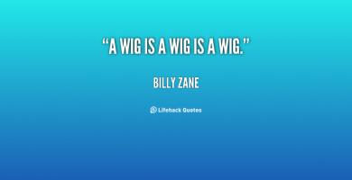 Wig quote #1