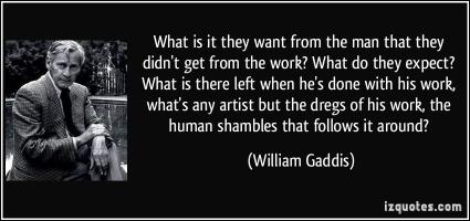 William Gaddis's quote #4