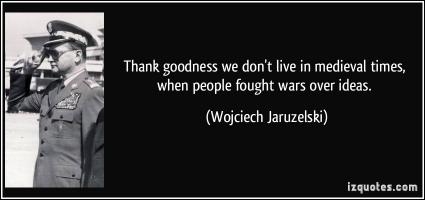Wojciech Jaruzelski's quote #1