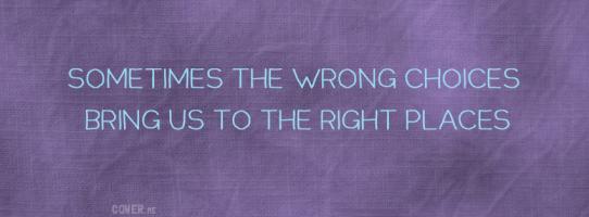 Wrong Choices quote #2