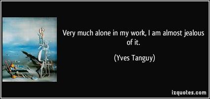 Yves Tanguy's quote