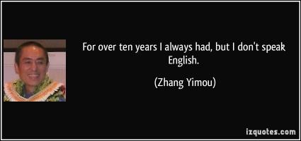 Zhang Yimou's quote
