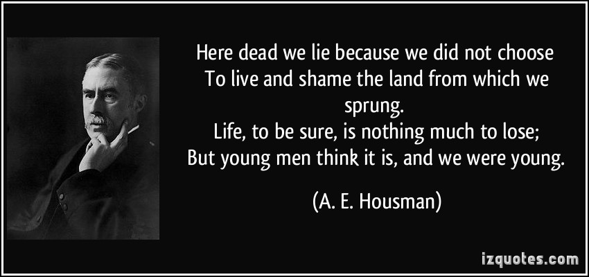A. E. Housman's quote #2
