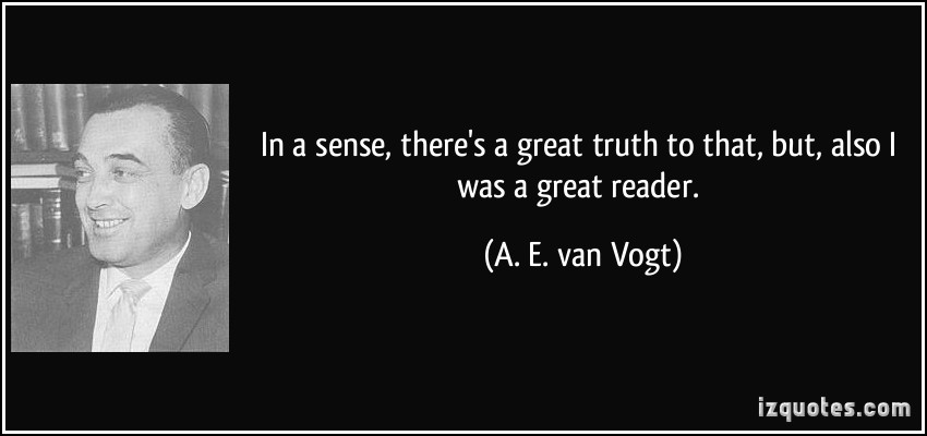 A. E. van Vogt's quote #1