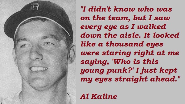 Al Kaline's quote #1
