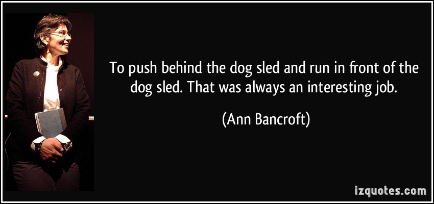 Ann Bancroft's quote #5