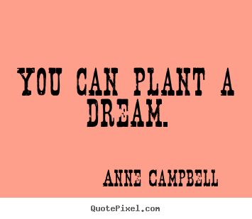 Anne Campbell's quote #3