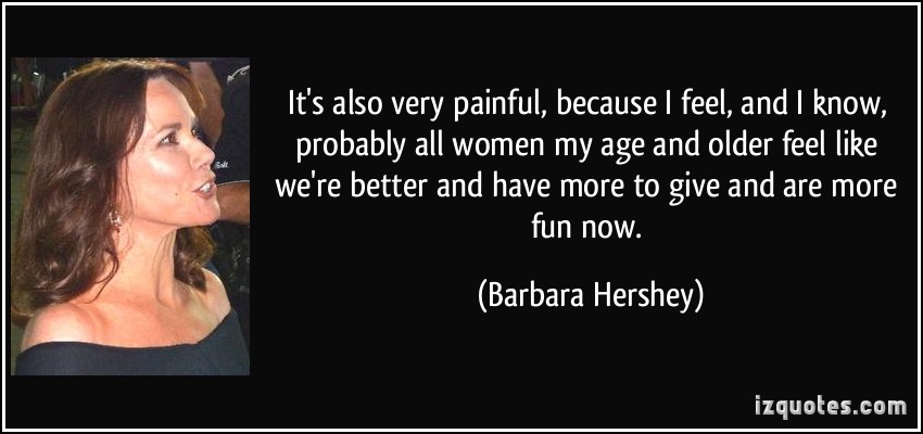 Barbara Hershey's quote #4