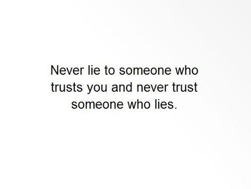Being Lied To Quotes - love quotes