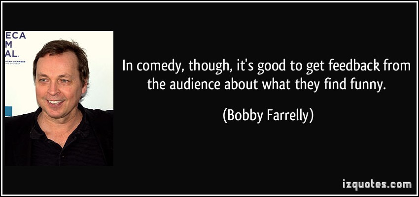 Bobby Farrelly's quotes, famous and not much - Sualci Quotes 2019