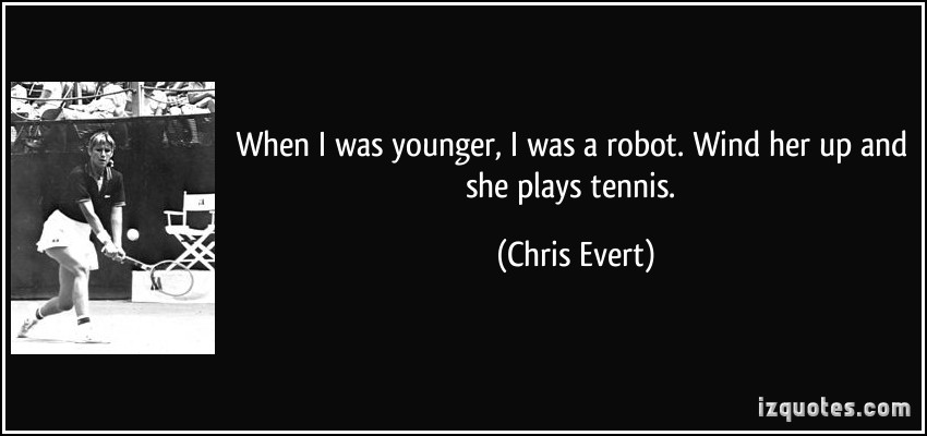 Chris Evert's quote #2