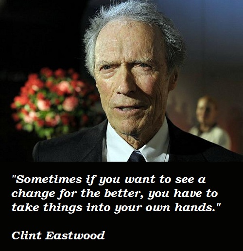 Clint Eastwood quote #2