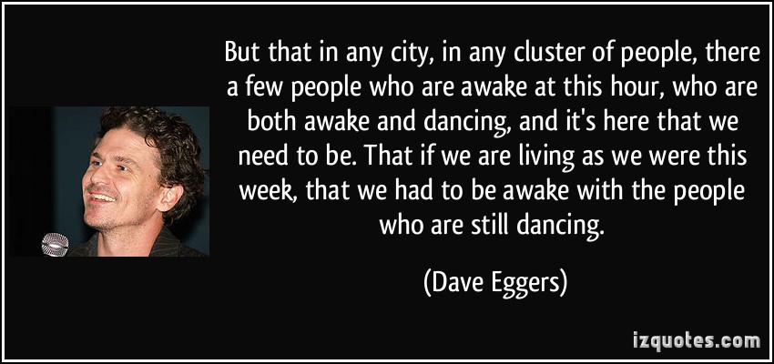 Dave Eggers's quote #6