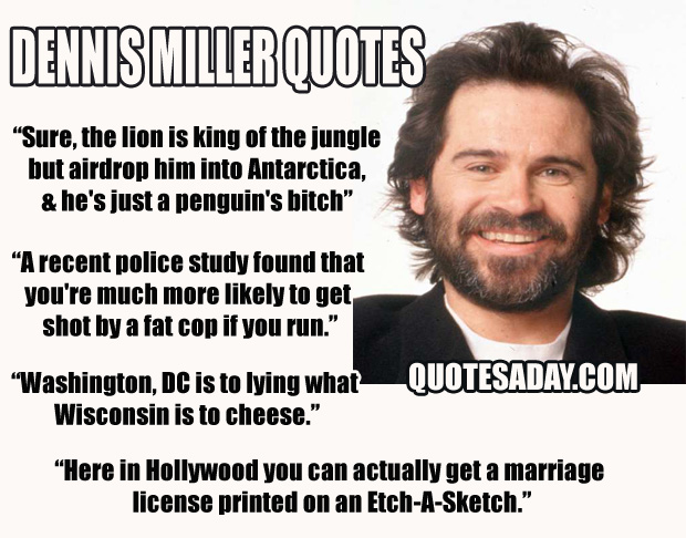 Dennis Miller's quote #5
