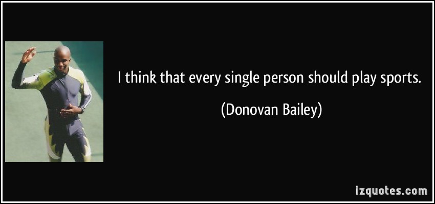 Donovan Bailey's quote #4