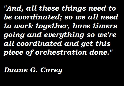 Duane G. Carey's quote #3