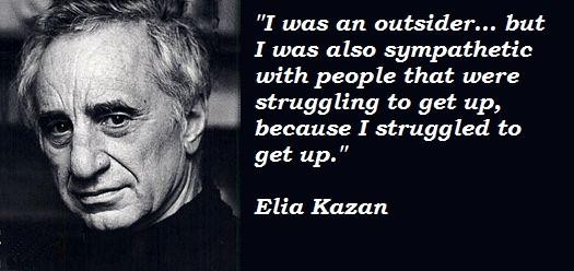 Elia Kazan's quote #4