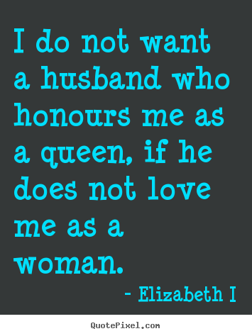 Elizabeth I quote #2