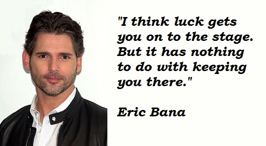 Eric Bana's quote #5