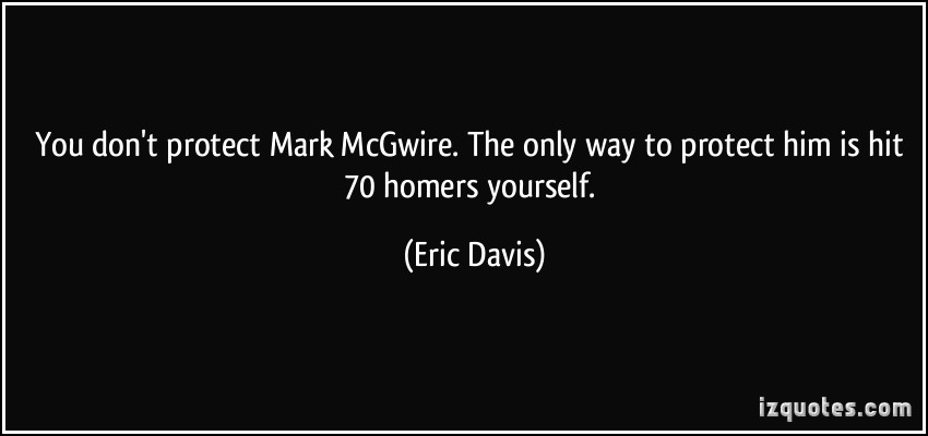 Eric Davis's quote #3