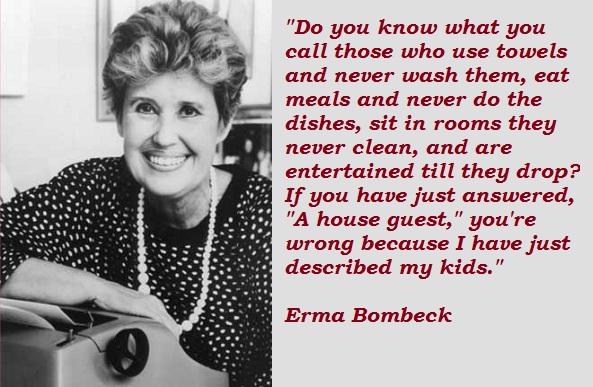 Erma Bombeck's quote #6