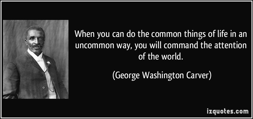 George Washington Carver's quote #4