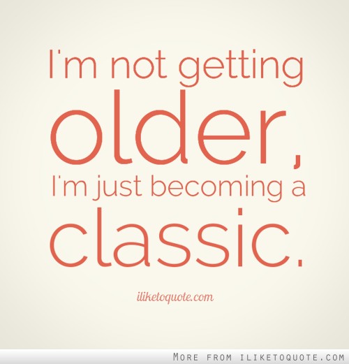 Getting Older quote #1