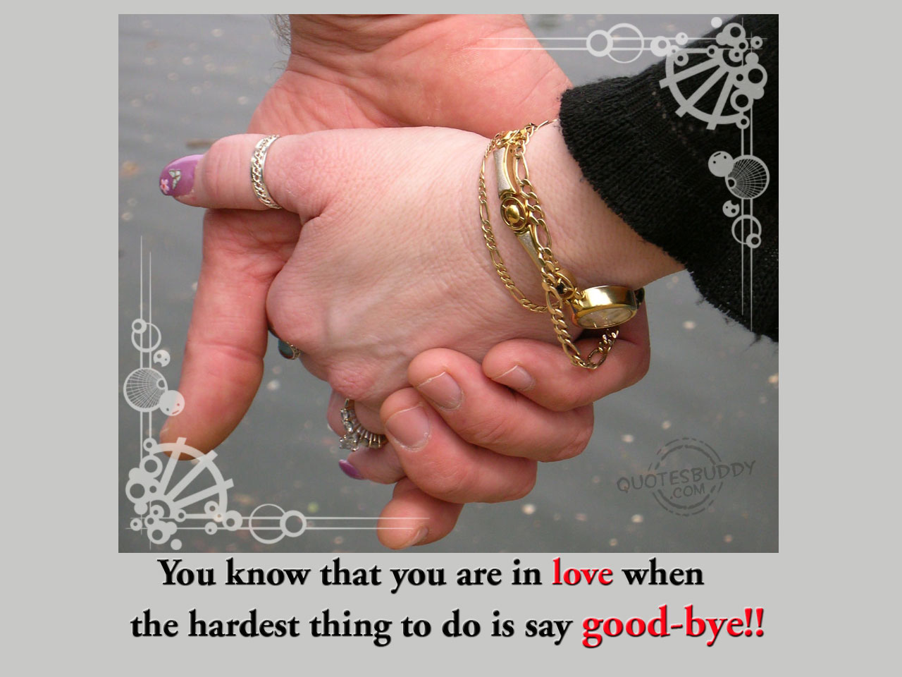 Goodbye is the hardest. Goodbye picture.