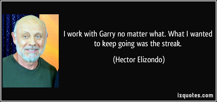 Hector Elizondo's quote #6
