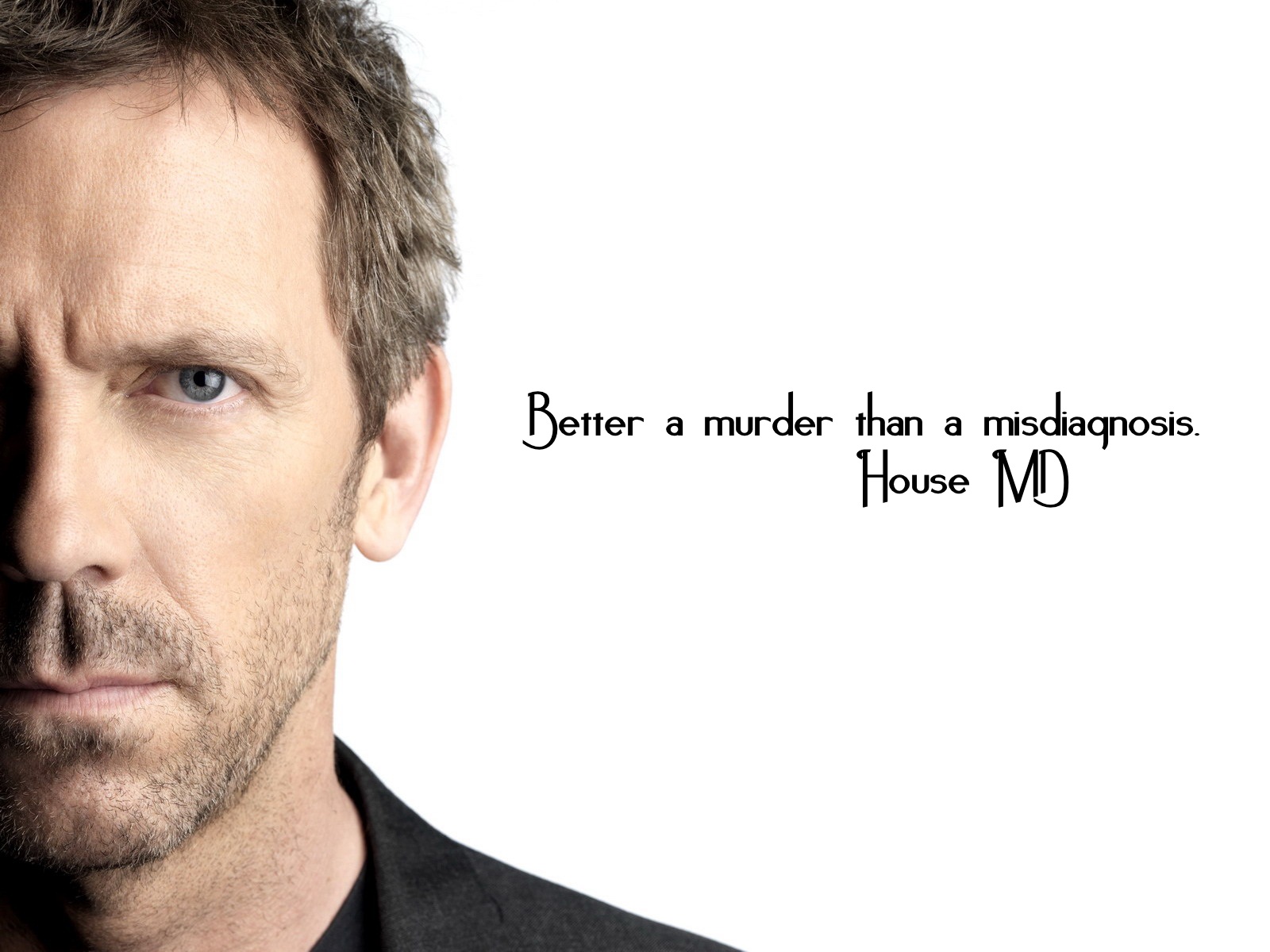 House quote #1