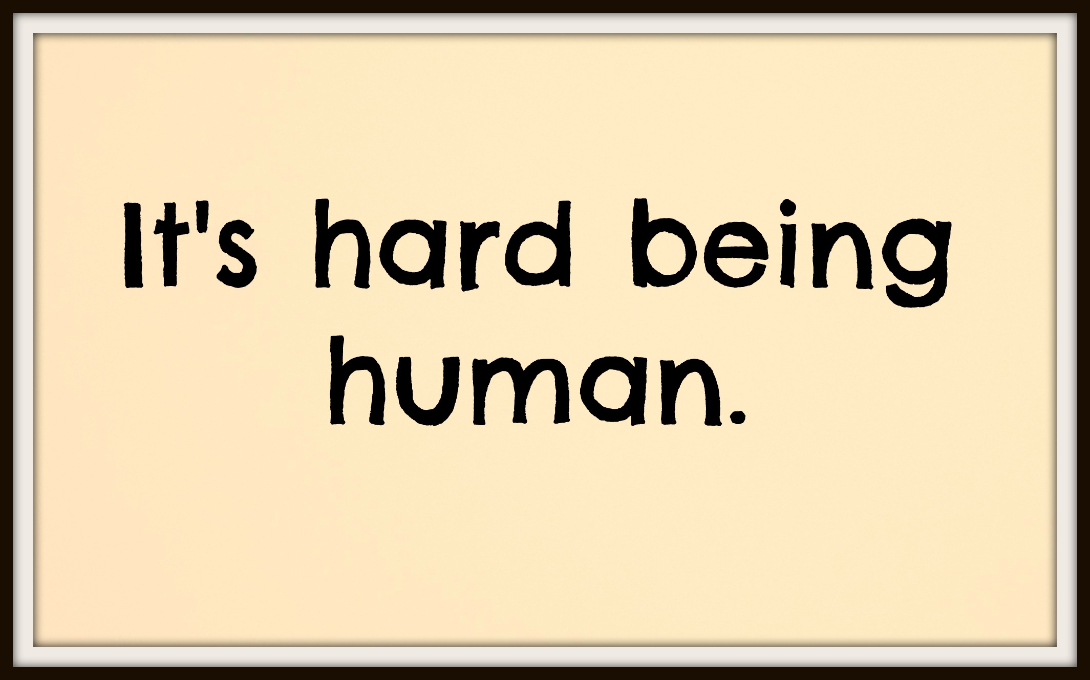 Human quote #2